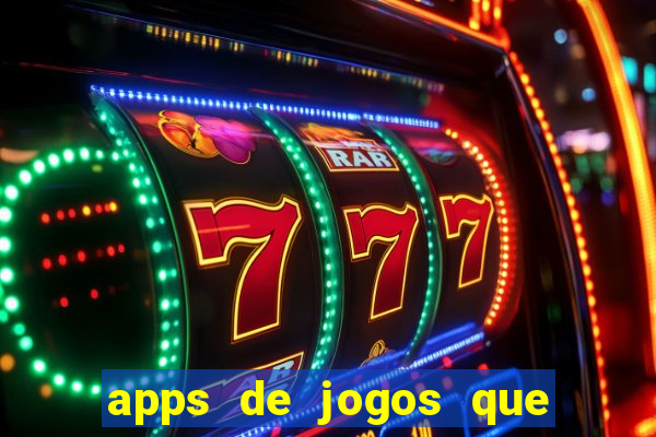 apps de jogos que pagam de verdade